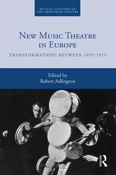 New Music Theatre in Europe