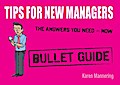 Tips for New Managers: Bullet Guides
