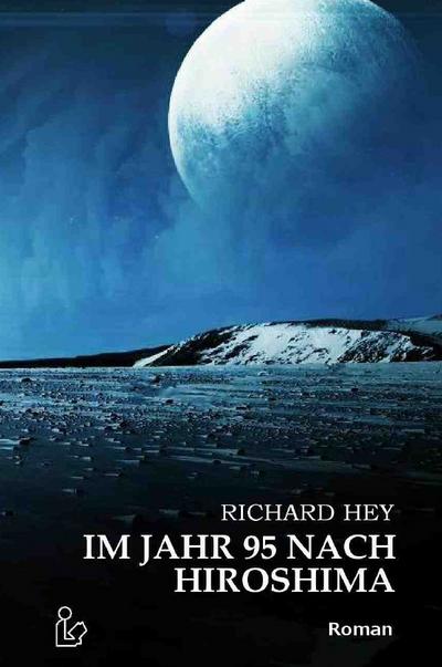 IM JAHR 95 NACH HIROSHIMA