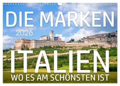 Die Marken - Italien wo es am schönsten ist (Wandkalender 2026 DIN A3 quer), CALVENDO Monatskalender
