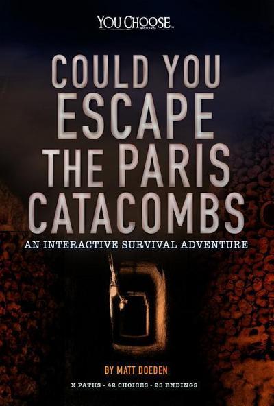 Could You Escape the Paris Catacombs?