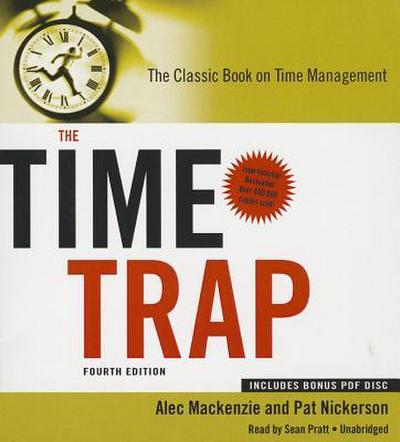 The Time Trap 4th Edition: The Classic Book on Time Management