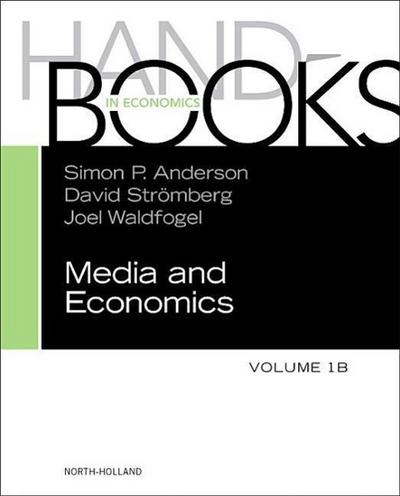 Handbook of Media Economics, Vol 1b