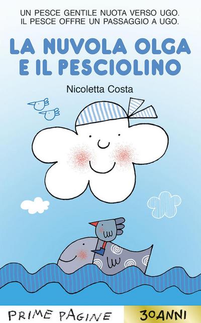 La nuvola Olga e il pesciolino. Stampatello maiuscolo