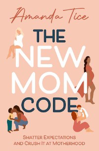 The New Mom Code