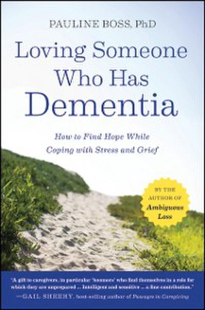 Loving Someone Who Has Dementia