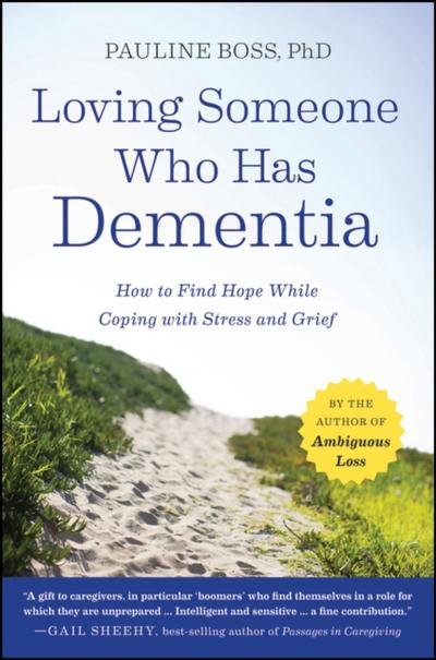 Loving Someone Who Has Dementia