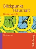 Blickpunkt Haushalt - Niedersachsen - Band 1: Basismodule - Schulbuch
