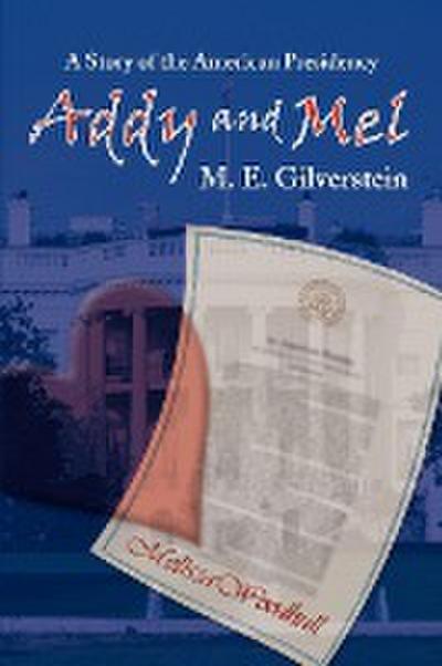 Addy and Mel - M. E. Gilverstein