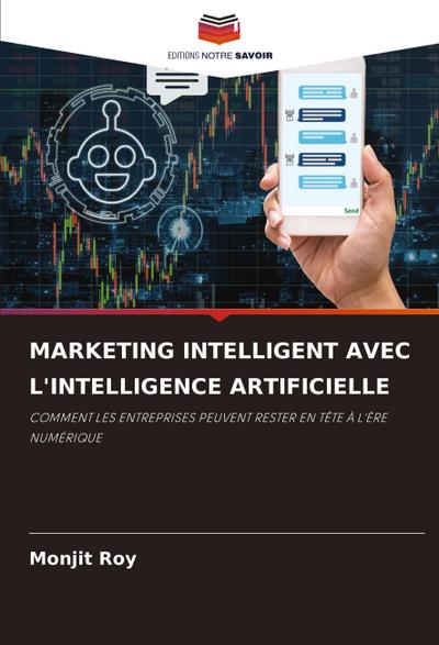 MARKETING INTELLIGENT AVEC L’INTELLIGENCE ARTIFICIELLE