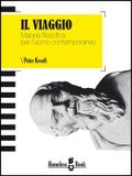 Il Viaggio. Mappa filosofica per l’uomo contemporaneo