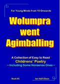 Wolumpra went Agimballing (Children’s Poetry, #1)