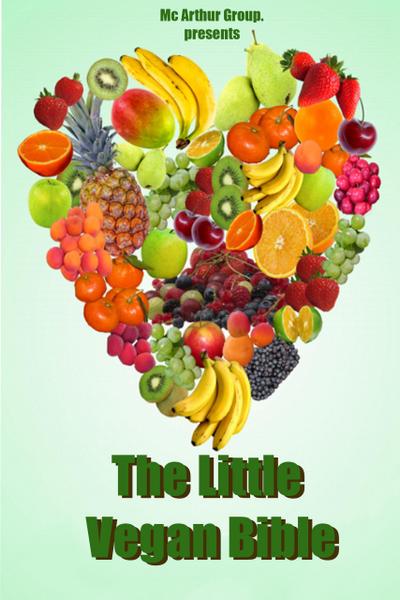 The little Vegan Bible (Bible of Knowledge)