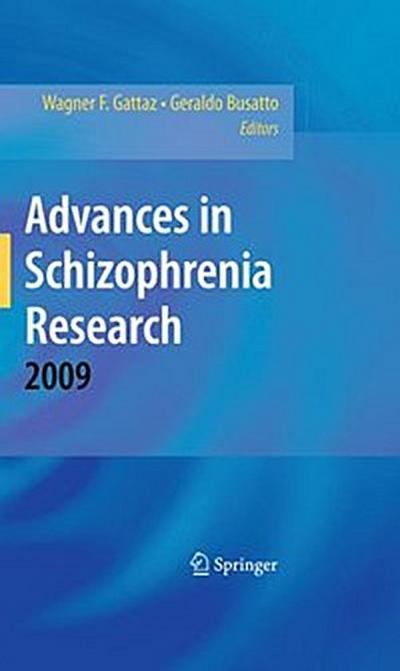 Advances in Schizophrenia Research 2009