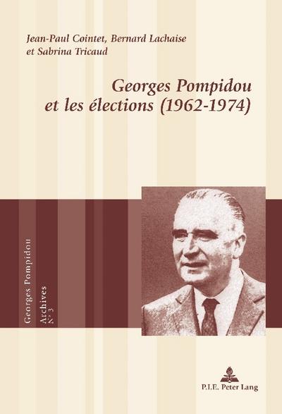 Georges Pompidou et les élections (1962-1974)