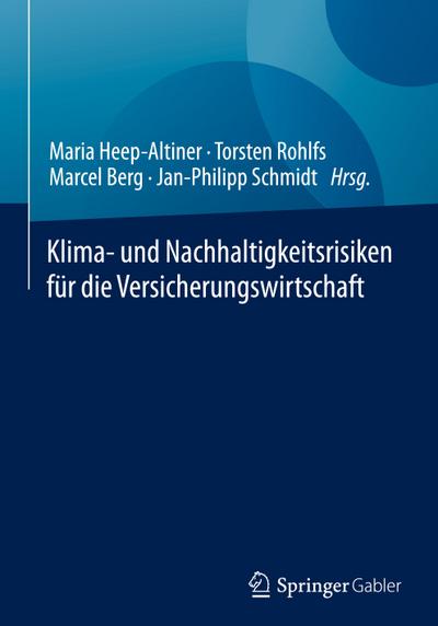Klima- und Nachhaltigkeitsrisiken für die Versicherungswirtschaft