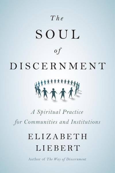The Soul of Discernment