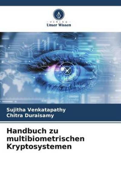 Handbuch zu multibiometrischen Kryptosystemen