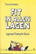 Fit in allen Lagen - Lagenspiel-Trainingfür Gitarre