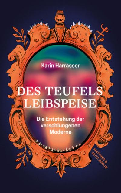 Des Teufels Leibspeise