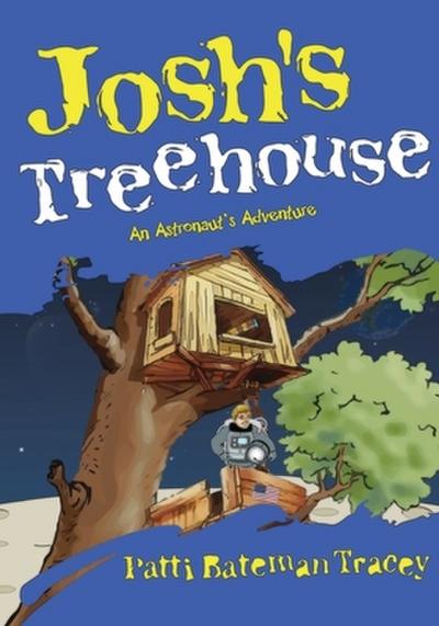 Josh’s Treehouse