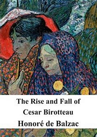 The Rise and Fall of Cesar Birotteau
