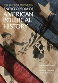 The Concise Princeton Encyclopedia of American Pol