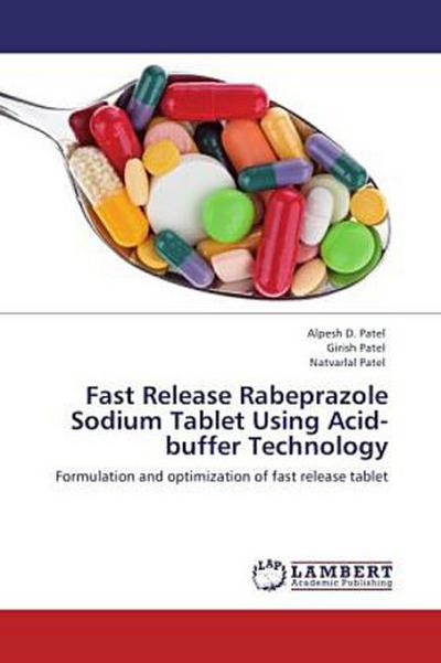 Fast Release Rabeprazole Sodium Tablet Using Acid-buffer Technology