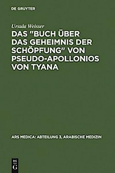 Das "Buch über das Geheimnis der Schöpfung" von Pseudo-Apollonios von Tyana