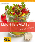 Leichte Salate: für unterwegs (GU Just cooking)