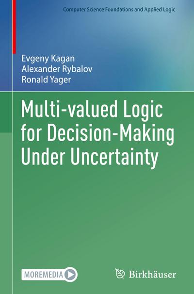Multi-valued Logic for Decision-Making Under Uncertainty