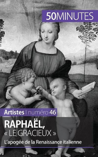 Raphaël, ’ le gracieux ’