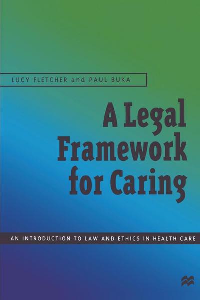 A Legal Framework for Caring