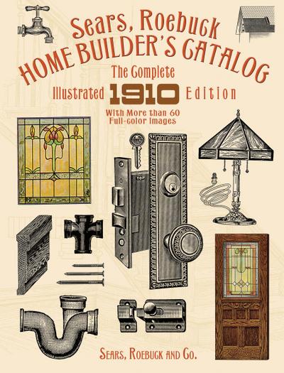 Sears, Roebuck Home Builder’s Catalog