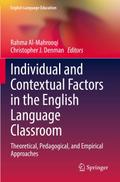 Individual and Contextual Factors in the English Language Classroom