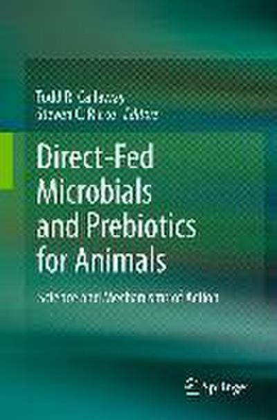 Direct-Fed Microbials and Prebiotics for Animals