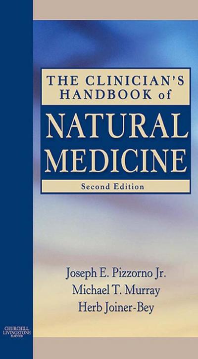 The Clinician’s Handbook of Natural Medicine - E-Book