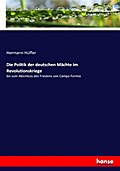 Die Politik der deutschen Mächte im Revolutionskri