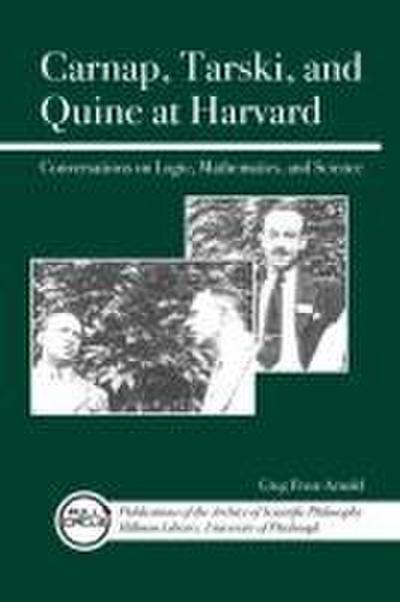 Carnap, Tarski, and Quine at Harvard