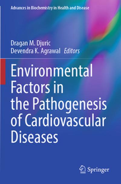 Environmental Factors in the Pathogenesis of Cardiovascular Diseases