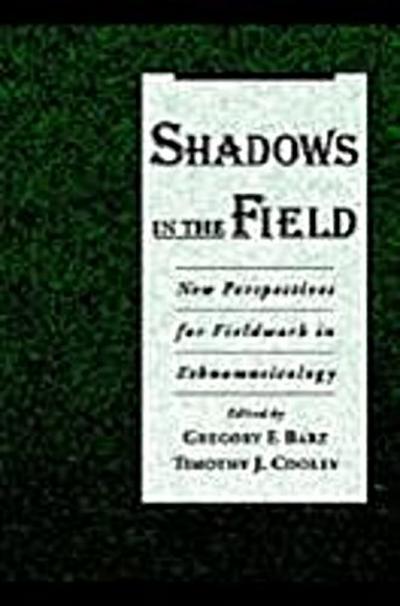 Shadows in the Field