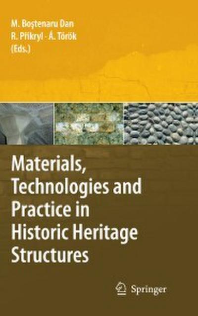 Materials, Technologies and Practice in Historic Heritage Structures