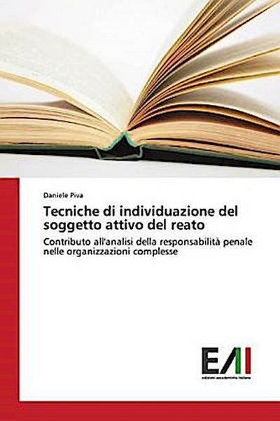 Tecniche di individuazione del soggetto attivo del reato