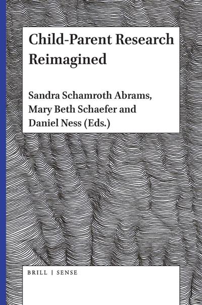 Child-Parent Research Reimagined