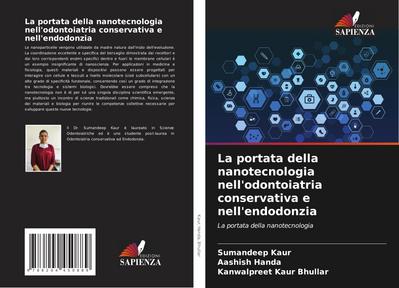 La portata della nanotecnologia nell’odontoiatria conservativa e nell’endodonzia