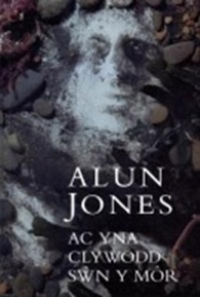 Ac Yna Clywodd Sŵn y Môr