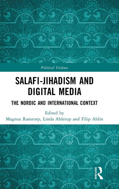 Salafi-Jihadism and Digital Media