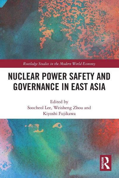 Nuclear Power Safety and Governance in East Asia