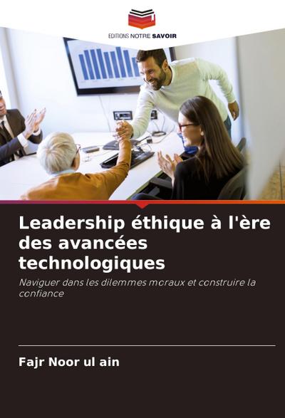 Leadership éthique à l’ère des avancées technologiques