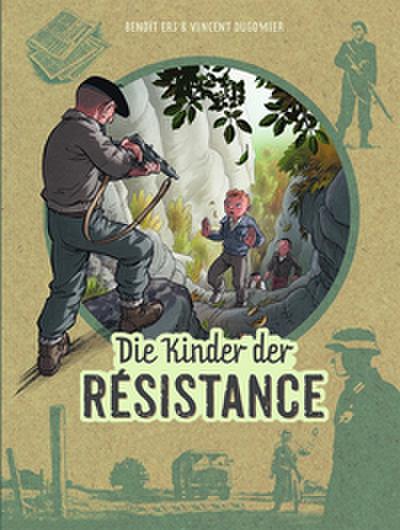 Die Kinder der Résistance 8 - Kämpfen oder sterben